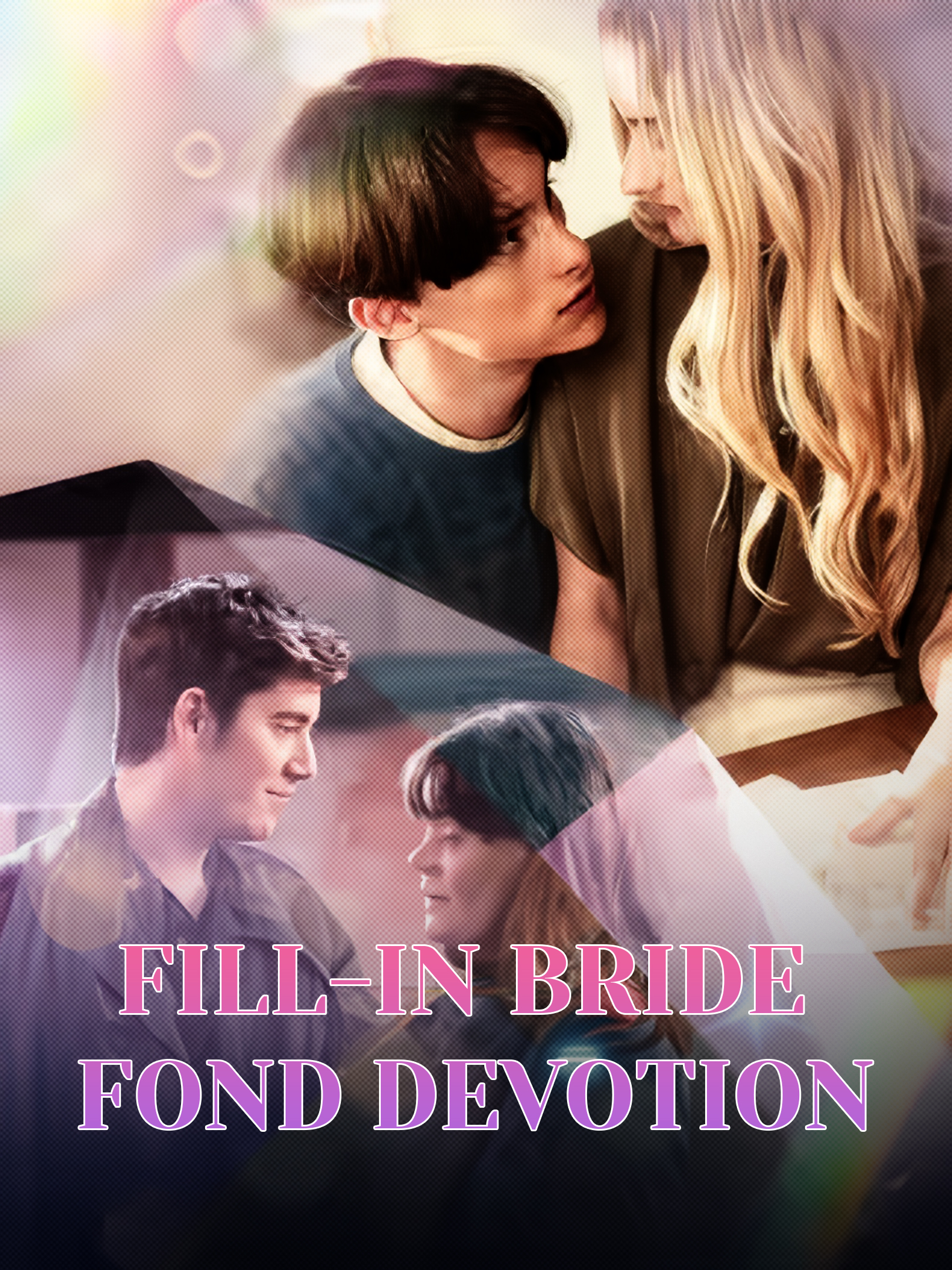 Pôster para Fill-In Bride, Fond Devotion