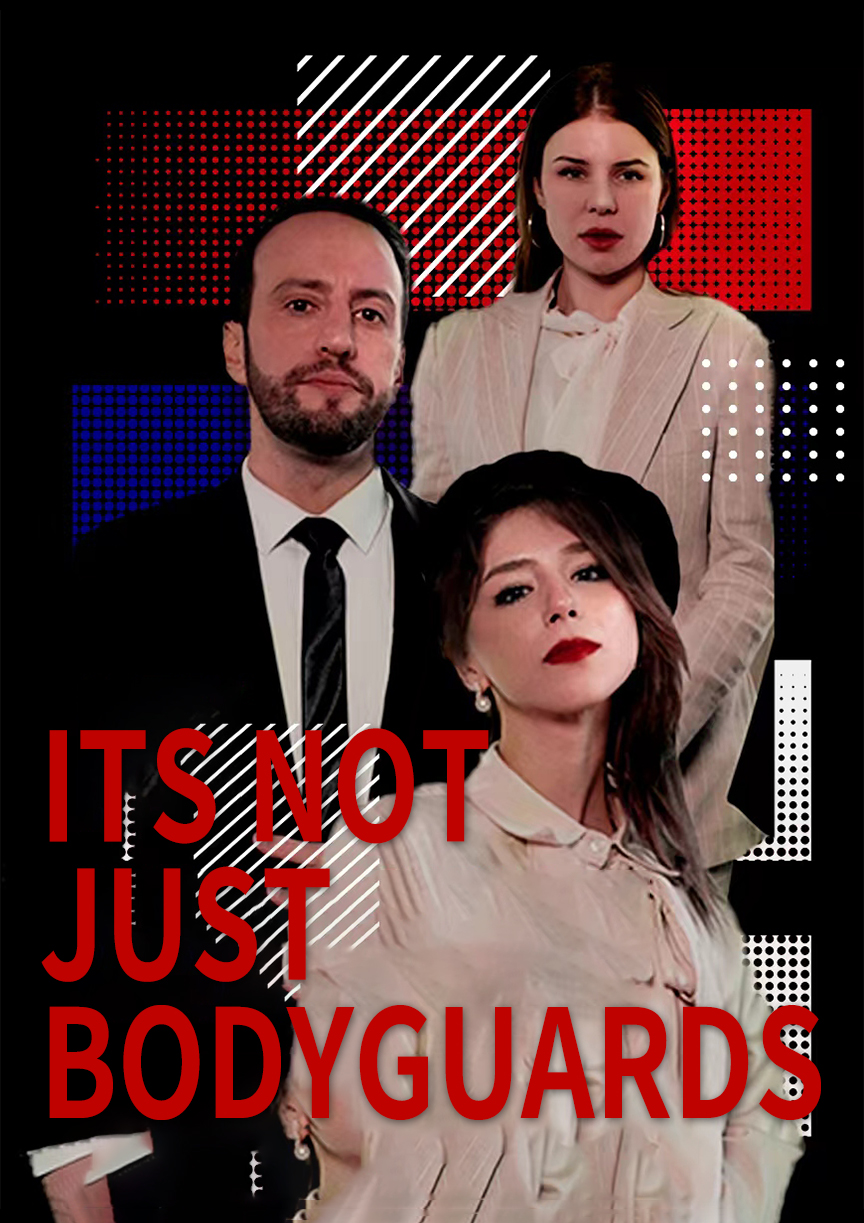 Pôster para It's Not Just Bodyguards