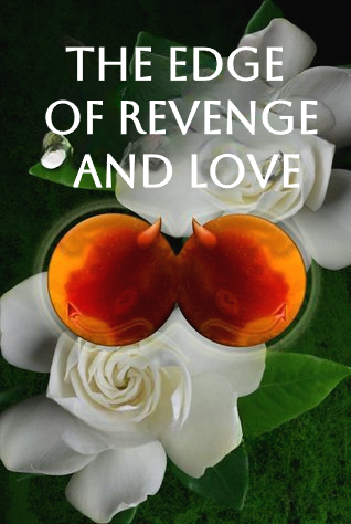 Pôster para The Edge of Revenge and Love